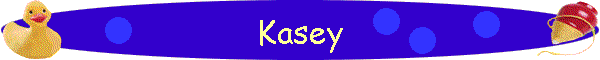 Kasey